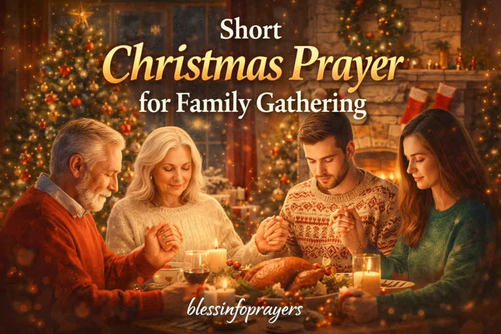 Short Christmas Prayer for Family Gathering