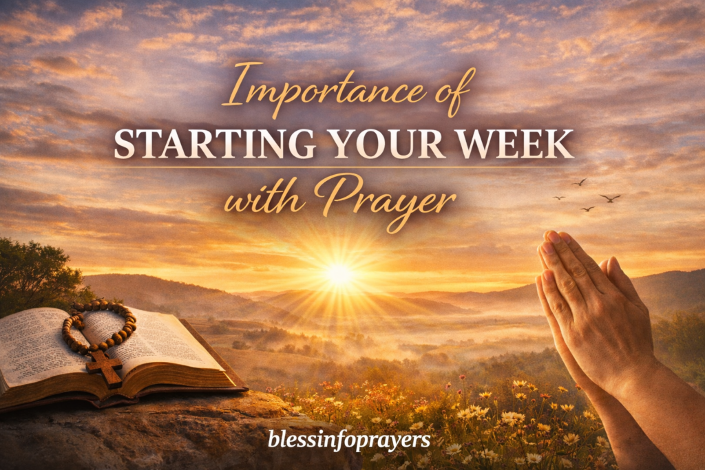 Importance of Starting Your Week with Prayer